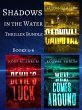 Shadows in the Water Thriller Bundle... - Bild 1