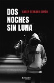 Dos noches sin luna (eBook, ePUB)