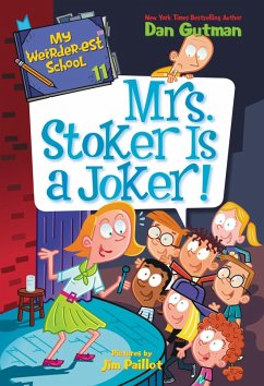 My Weirder-est School #11: Mrs. Stoker Is a Joker! (eBook, ePUB) - Gutman, Dan