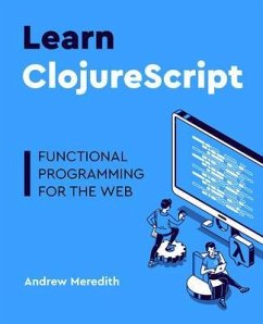 Learn ClojureScript (eBook, ePUB) - Meredith, Andrew