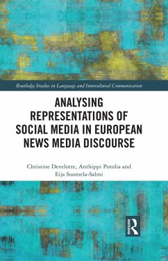 Analysing Representations of Social Media in European News Media Discourse (eBook, PDF) - Develotte, Christine; Potolia, Anthippi; Suomela-Salmi, Eija
