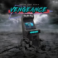 Vengeance - Twelve Foot Ninja