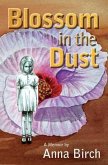Blossom in the Dust (eBook, ePUB)