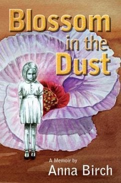 Blossom in the Dust (eBook, ePUB) - Birch, Anna