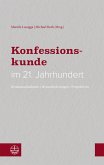 Konfessionskunde im 21. Jahrhundert (eBook, PDF)