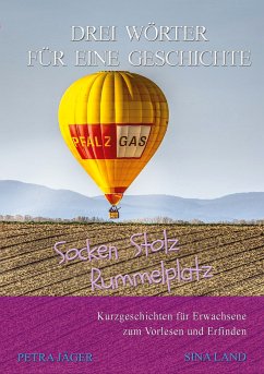 Drei Wörter für eine Geschichte (eBook, ePUB) - Land, Sina