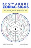 Know about Zodiac Signs (eBook, ePUB) Know about Zodiac Signs (eBook, ePUB)