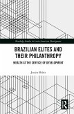 Brazilian Elites and their Philanthropy (eBook, ePUB)