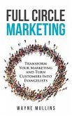 Full Circle Marketing (eBook, ePUB)
