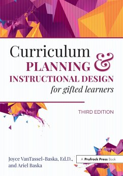 Curriculum Planning and Instructional Design for Gifted Learners (eBook, ePUB) - Vantassel-Baska, Joyce; Baska, Ariel