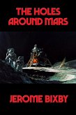 The Holes Around Mars (eBook, ePUB)