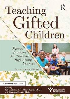 Teaching Gifted Children (eBook, ePUB) - Danielian, Jeff; Fugate, C. Matthew; Fogarty, Elizabeth