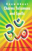 Know about Charms, Talismans and Spells (eBook, ePUB)