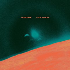 Late Bloom - Mondaze