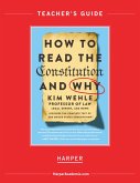 How to Read the Constitution--and Why Teaching Guide (eBook, ePUB)