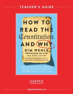 How to Read the Constitution--and Why Teaching Guide (eBook, ePUB) - Wehle, Kim