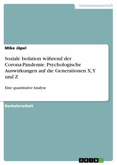 Soziale Isolation während der Corona-Pandemie. Psychologische Auswirkungen auf die Generationen X, Y und Z (eBook, PDF)