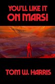 You'll Like It on Mars! (eBook, ePUB)
