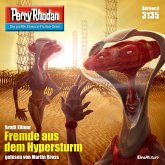 Fremde aus dem Hypersturm / Perry Rhodan-Zyklus "Chaotarchen" Bd.3135 (MP3-Download)