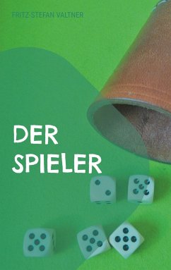 Der Spieler - Valtner, Fritz-Stefan