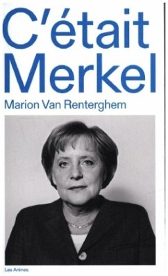 C'était Merkel - Van Renterghem, Marion