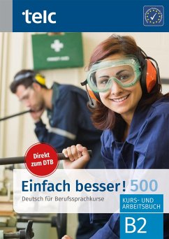 Einfach besser! 500 - Deutsch für Berufssprachkurse B2 - Angioni, Milena;Hälbig, Ines;Rettig, Maja
