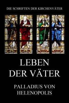 Leben der Väter - Palladius von Helenopolis