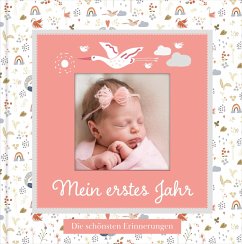 Babyalbum mit Fensterausschnitt für das 1. Lebensjahr zum Eintragen der schönsten Momente und Erinnerungen mit Platz für Fotos   für Mädchen - Wirth, Lisa