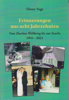 Erinnerungen aus acht Jahrzehnten - Vogt, Dieter