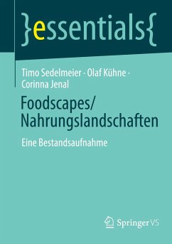 Foodscapes/Nahrungslandschaften - Sedelmeier, Timo;Kühne, Olaf;Jenal, Corinna
