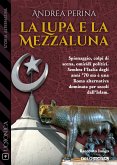 La lupa e la mezzaluna (eBook, ePUB)