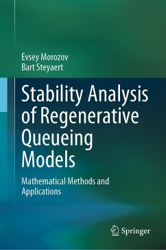 Stability Analysis of Regenerative Queueing Models (eBook, PDF) - Morozov, Evsey; Steyaert, Bart