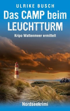 Das Camp beim Leuchtturm - Busch, Ulrike