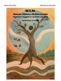 M.S.M. Metodo Sillabico Multisensoriale (eBook, ePUB) - Banzato, Marialuisa; Bonaldo, Marta