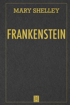 Frankenstein (eBook, ePUB) - Shelley, Mary