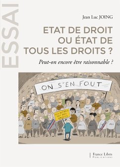 Etat de droit ou état de tous les droits ? (fixed-layout eBook, ePUB) - Joing, Jean Luc