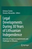 Legal Developments During 30 Years of Lithuanian Independence