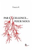 Par excellence … Pour nous (fixed-layout eBook, ePUB)