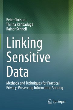 Linking Sensitive Data - Christen, Peter;Ranbaduge, Thilina;Schnell, Rainer