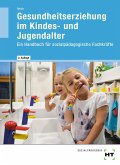 eBook inside: Buch und eBook Gesundheitserziehung im Kindes- und Jugendalter