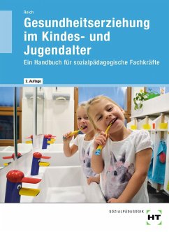 eBook inside: Buch und eBook Gesundheitserziehung im Kindes- und Jugendalter - Reich, Michaela