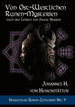 Von ost-westlichen Runen-Mysterien - Hohenstätten, Johannes H. von