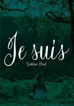 Je suis (eBook, ePUB) - Druel, Ludivine