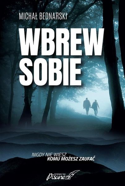 Wbrew sobie (eBook, ePUB) Wbrew sobie (eBook, ePUB)