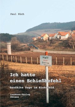 Cover Ich hatte einen Schießbefehl (eBook, ePUB)
