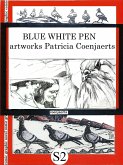 Blue White Pen (eBook, ePUB)