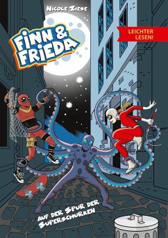 Finn und Frieda auf der Spur der Superschurken - Leichter lesen - Ziese, Nicole