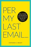 Per My Last Email (eBook, ePUB)