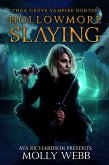 Hollowmore Slaying (eBook, ePUB) Hollowmore Slaying (eBook, ePUB)