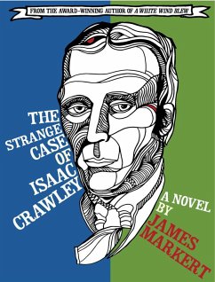 The Strange Case of Isaac Crawley (eBook, ePUB) - Markert, James
